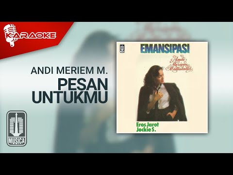 Andi Meriem Mattalatta – Pesan Untukmu (Official Karaoke Video)