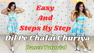 Dil Pe Chalai Churiya Reels Dance Trend Tutorial | Dil Pe Chalai Churiya Instagram Dance Tutorial