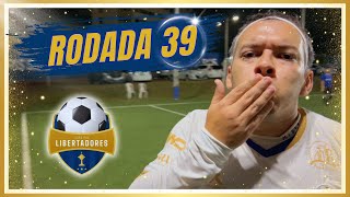 RODADA 39 - COPA PSG LIBERTADORES