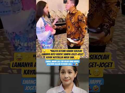 Nagita Ketemu Kawan Sekolah, Auto Joget Heboh 😂💃✨