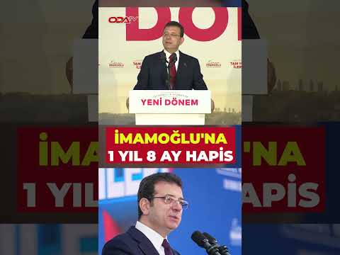 Tutuklu İBB Başkanı İmamoğlu'na hapis cezası...