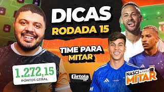 CARTOLA FC 2025 - DICAS RODADA 15 - TIME PARA MITAR RODADA 15