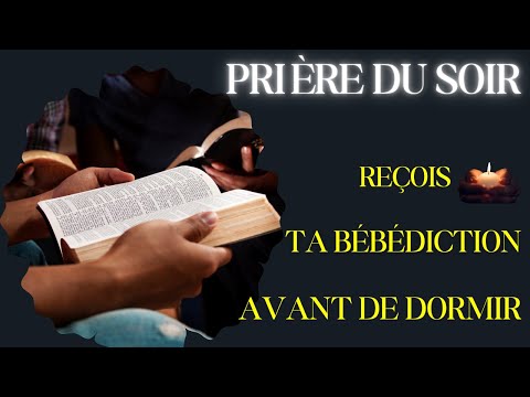 Recevez Les Bénédictions Célestes Avant De Fermer Les Yeux – Prière De Nuit