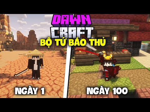 Mình Sinh Tồn 100 Ngày Trong Dawncraft Cùng Bộ Tứ Báo Thủ !!!