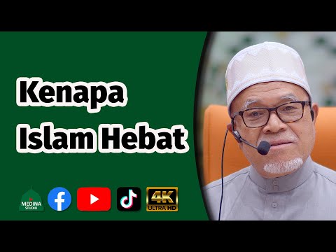 Dr Hashim Mehat - Kenapa Islam Hebat | 4K