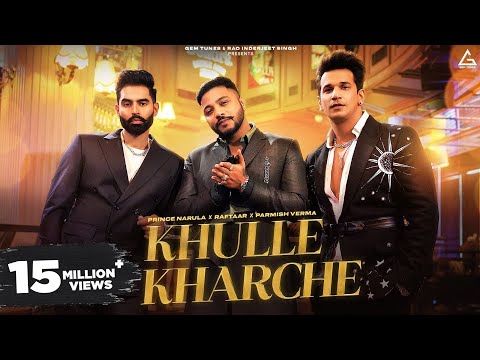 Khulle Kharche | Parmish Verma | Raftaar | Prince Narula | Yuvika Chaudhary | Punjabi New Song