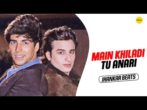 Main Khiladi Tu Anari Jhankar Beats