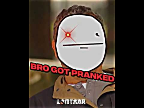 Bro Got Pranked big time 💀 🔥