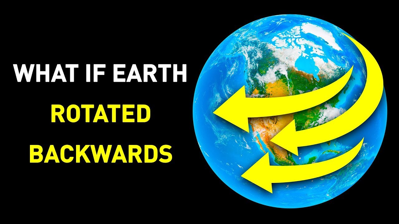 What If Earth Started to Spin Backwards