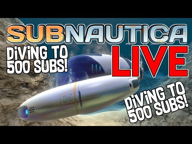 SUBNAUTICA DIVE TO 500!!! - Litanah Army plays updated Subnautica Live 2017