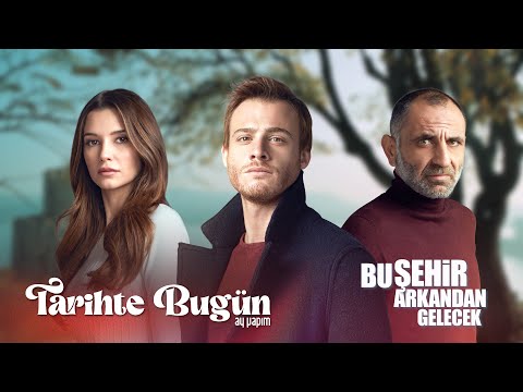 Tarihte Bugün | Bu Şehir Arkandan Gelecek