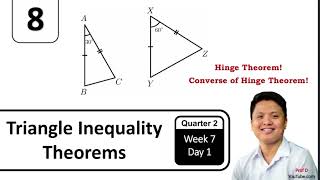 Triangle Inequality Theorems | Hinge Theorem | Grade 8 Mathematics | Q2 W7