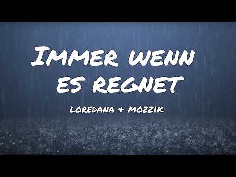 Loredana & Mozzik - Immer wenn es regnet (Lyrics)