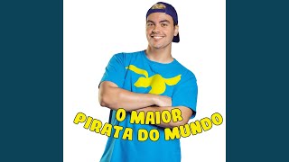 O Maior Pirata do Mundo