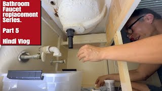 Part 5 How To Remove and Install a Bathroom Faucet In USA Step By Step | This Indian | हिन्दुस्तानी