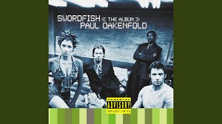 Lapdance (Paul Oakenfold Swordfish Mix)
