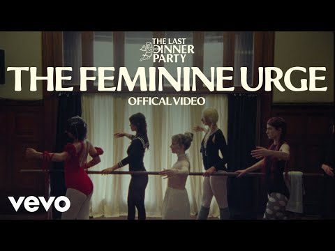 Feminine Urge - The Last Dinner Party 