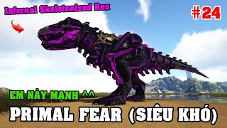 INFERNAL SKELETONIZED REX - 1 GIẬM CÂN CẢ THẾ GIỚI !!! (ARK Primal Fear #24)