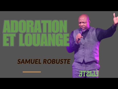 CHANTS DE LOUANGE POUR LE SEIGNEUR || MOMENT SPIRITUEL || PASTEUR SAMUEL ROBUSTE