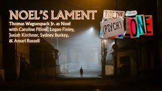 Thomas Waguespack Jr.,  Ride the (Psych)lone Cast - Noel's Lament