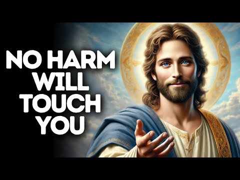 No Harm Will Touch You | God Says | God Message Today | Gods Message Now | God Message | God Say