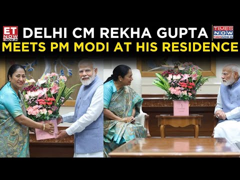 Breaking News: Delhi CM Rekha Gupta Meets PM Modi, Thanks PM Modi In Heartfelt Meeting | ET Now