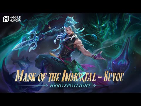 Hero Spotlight | Suyou | Mask of the Immortal | Mobile Legends: Bang Bang