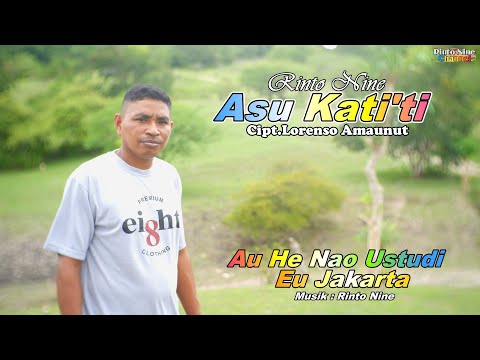 ASU KATI'TI - USTUDI EU JAKARTA || Rinto Nine || Cipt.Lorenso Amaunut || Lagu Timor Terbaru
