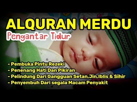Bacaan Alquran Pengantar Tidur Surat Al Mulk, Ayat Kursi, Yasin, Penenang Hati Dan Pikiran