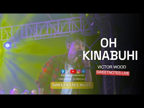 Oh Kinabuhi | Victor Wood - Sweetnotes Live @ Tagbina, Surigao