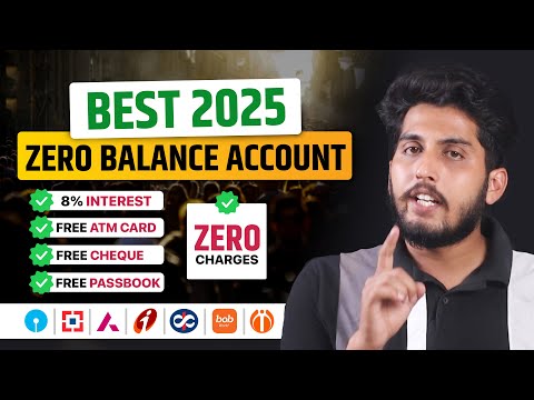 Best Zero Balance Bank Account in  2025 | Zero Balance Bank Account Opening Online