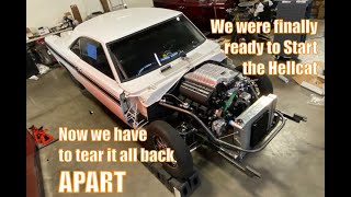 We were ready to fire up the Hellcat then had to take it all back apart!