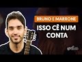 Videoaula Isso Cê Num Conta (aula de violão completa)