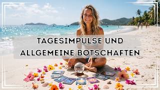 Tagesimpulse und Botschaften für den 4. bis 7. August 2026