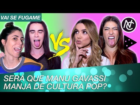 MANU GAVASSI NO VAI SE FUGAME DE CULTURA POP