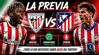 LA PREVIA ATHLETIC vs ATLETI