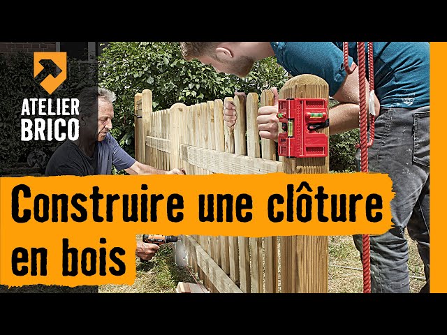 Construire une clôture en bois