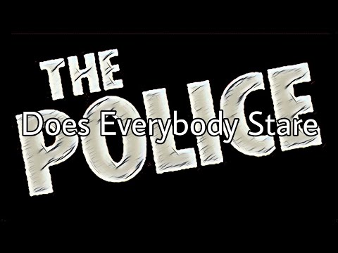 THE POLICE - Does Everyone Stare (Lyric Video)