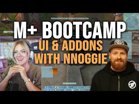 M+ Bootcamp: UI & Addons with Nnoggie