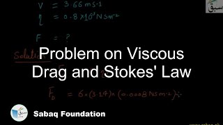 Problem on Viscous Drag and Stokes Law