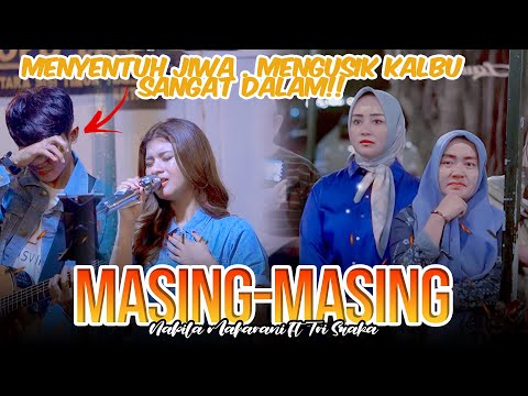 Masing Masing  (Ernie Zakri, Ade Govinda ) - Nabila Maharani ft Tri Suaka