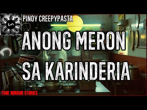 ANONG MERON SA KARINDERIA HORROR STORIES | True Horror Stories | Pinoy Creepypasta