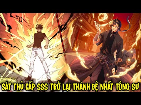 Full Trọn Bộ | Sát Thủ Cấp SSS Trở Lại Thành Đệ Nhất Tông Sư | Review Truyện Tranh
