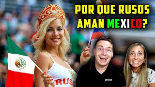 POR QUÉ LOS RUSOS AMAN MÁS A MÉXICO QUE A SU PROPIO PAÍS?