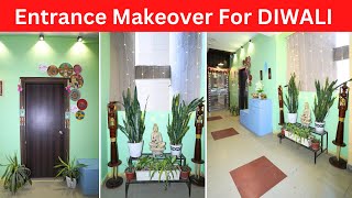 Entrance Makeover For DIWALI 2025 | Home Makeover Series 2025