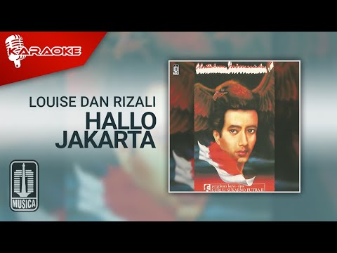 Louise dan Rizali – Hallo Jakarta (Official Karaoke Video)