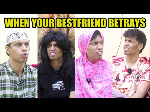 WHEN YOUR BEST FRIEND BETRAYS YOU