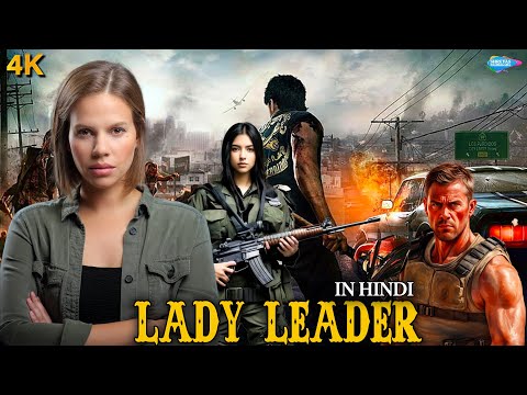 LADY LEADER (4k) Hollywood Full Action War Movie Hindi Dubbed | Stephen Lambert