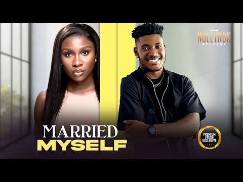 Married Myself (Sonia Uche Chidi Dike) - Nigerian Movies | Latest Nigerian Movie 2025