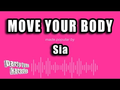 Sia – Move Your Body (Karaoke Version)